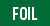 FOIL