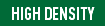 HIGH DENSITY